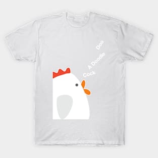 Cock A Doodle Doo T-Shirt